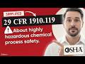 📋 (OSHA) 29 CFR Part 1910.119 Explained: Process safety management of highly hazardous chemicals