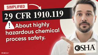 📋 (OSHA) 29 CFR Part 1910.119 Explained: Process safety management of highly hazardous chemicals