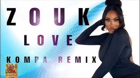 KOMPA ZOUK MIX 2023 | THE BEST OF KOMPA ZOUK MIXED BY DJ NANGO