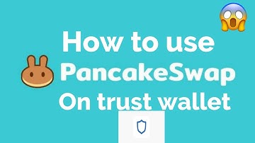 How to use PANCAKE SWAP on TRUST WALLET app