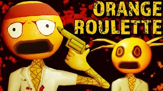 ORANGE ROULETTE - High Stakes Russian Roulette with Desperate Oranges and a Banana Gun! (2 Endings)