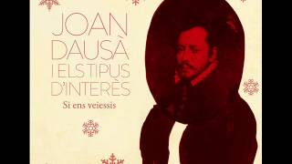 Video thumbnail of "SI ENS VEIESSIS - Joan Dausà (amb Sara Pi)."