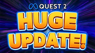 BIGGEST Meta Quest 2 Update EVER Is Here! (v55)