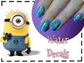 ..•♥•.. Cómo usar WATER DECALS (Minions)..•♥•..