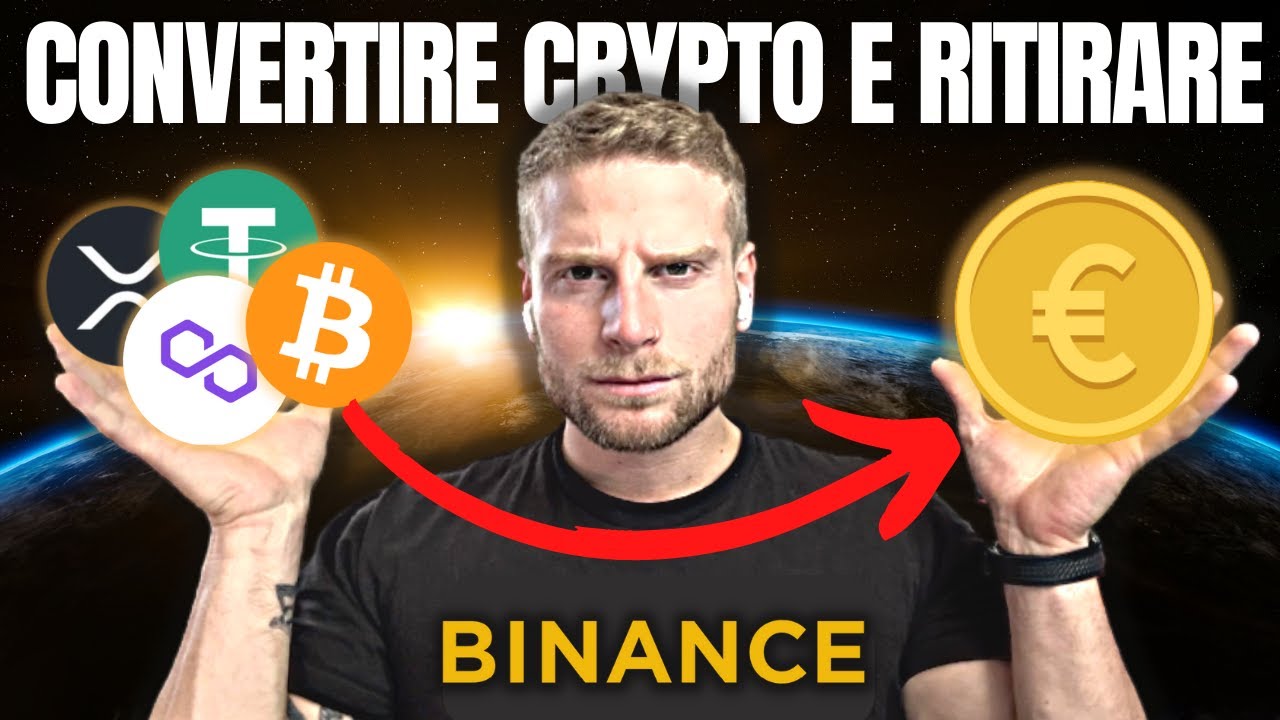 BINANCE 🟡 COME CONVERTIRE CRYPTO IN EURO E RITIRARE 💥 TUTORIAL COMPLETO