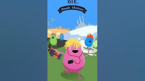 Playing dumb ways to die dumb choices😨