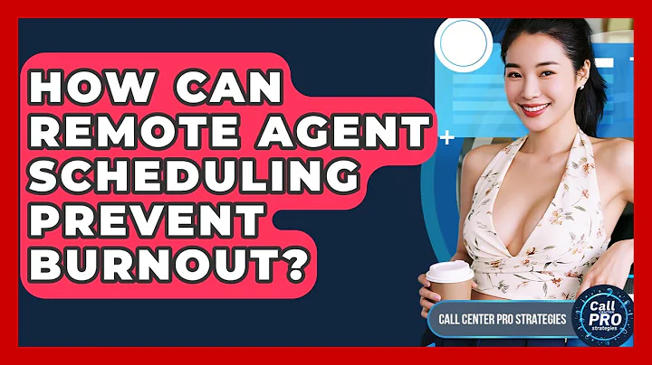 How Can Remote Agent Scheduling Prevent Burnout? - Call Center Pro Strategies