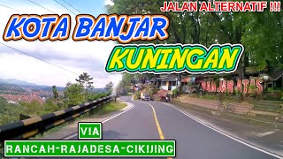 Download Lagu KOTA BANJAR KUNINGAN LEWAT RANCAH RAJADESA KAWALI CIKIJING VIEW KEREN JALAN MULUS MP3