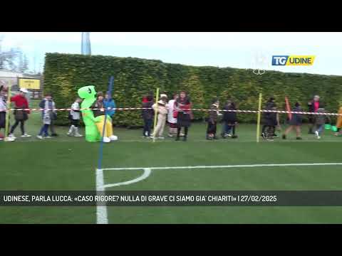 UDINESE, PARLA LUCCA: «CASO RIGORE? NULLA DI GRAVE CI SIAMO GIA' CHIARITI» | 27/02/2025