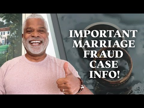 Important Marriage Fraud Case Information and Tips! Tips for USA Visa - GrayLaw TV