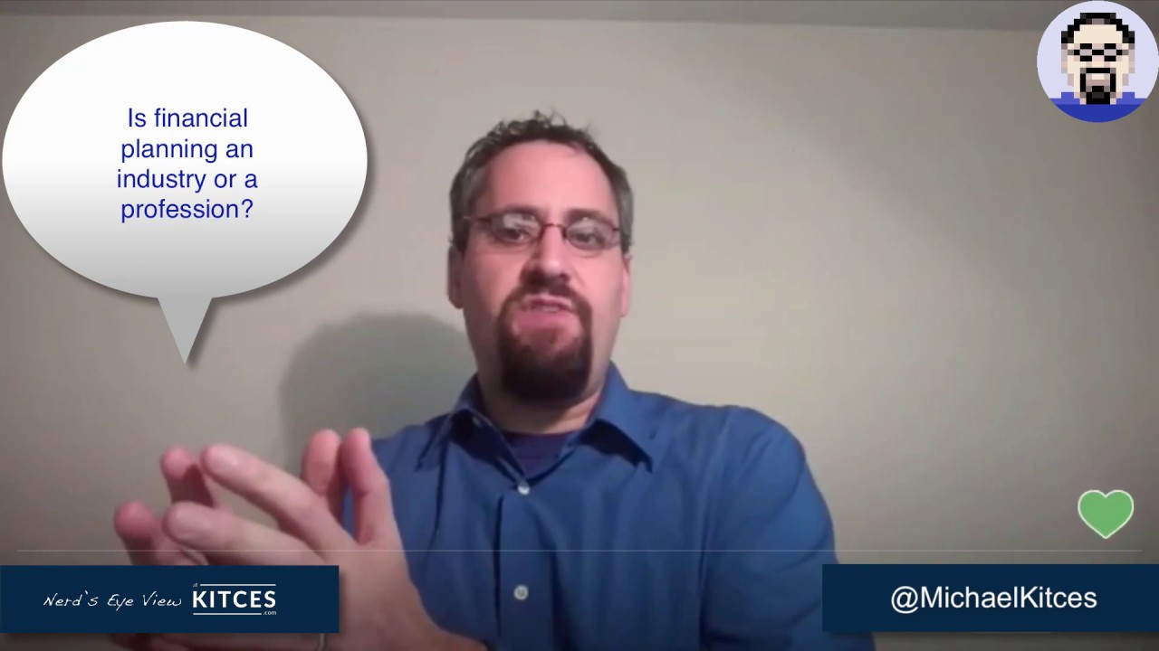 Is Financial Planning An Industry Or A Profession?