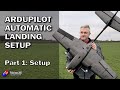 Arduplane autolanding setup and demo part 1 setting up arduplane and adding a rangefinder