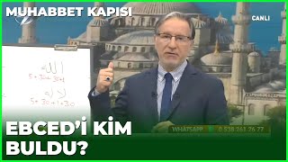 Ebced Nedir? Ebced Hesabıyla Gayb Bilinir mi? - Prof. Dr. Mustafa Karataş ile Muhabbet Kapısı