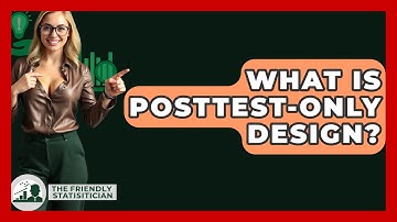 What Is Posttest-only Design? - The Friendly Statistician