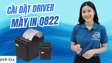 Hướng dẫn cài đặt Driver máy in hóa đơn K80 Zywell trên máy tính mới nhất
