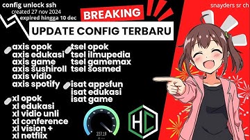 CONFIG HTTP CUSTOM TERBARU || CONFIG HC TERBARU || AXIS GAME || TELKOMSEL ILMUPEDIA || UNLOCK SSH HC