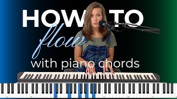 How to Flow using Piano Chords