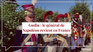 Gudin : le général de Napoléon rapatrié en France