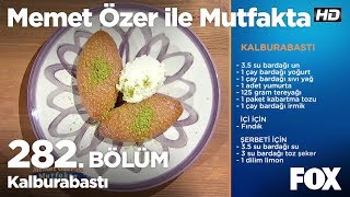 Kalburabastı... Memet Özer Ile Mutfakta 282. Bölüm