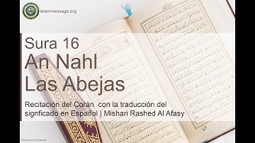 سورة 16. النحل (ترجمة باللغة الأسبانية) | مشاري بن راشد العفاسي
