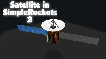 How to SIMPLY make a SIMPLE Satellite in SimpleRockets 2 | SimpleRockets 2 || The Mr Tuts