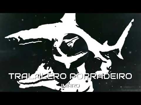 IMARO TRALALERO PORRADEIRO Visualizer