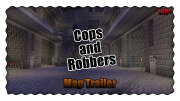 Cops and Robbers - Map Trailer