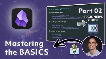 Obsidian Beginners Guide - Mastering the Basics (Part 2/4)