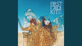 Video thumbnail of "First Aid Kit - A Long Time Ago"