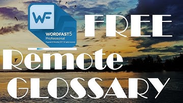Wordfast Pro 5: connect to a free remote Glossary, full tutorial