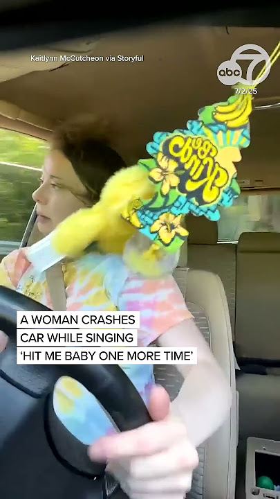Woman Crashes Car While Singing 'Hit Me Baby One More Time'