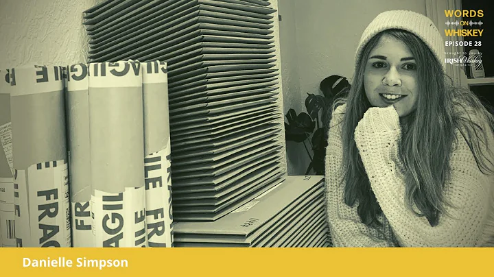 Words on Whiskey - Ep28 - Dec 9th - Danielle Simpson