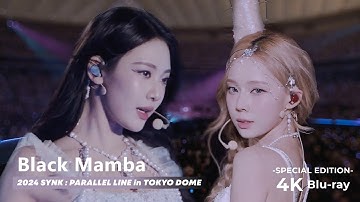 [4K] aespa 에스파 - Black Mamba | 2024 aespa LIVE TOUR – SYNK : PARALLEL LINE – in TOKYO DOME