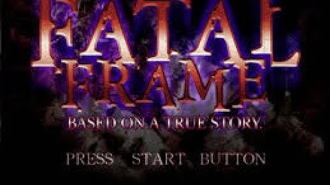 Fatal Frame part 1. Grabby Hands are grabby. (PS2/PSN)