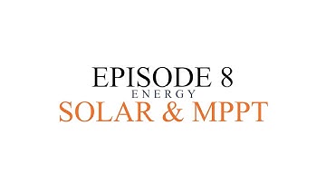 Solar Panels and Maximum Power Point Tracking | Team Solaium-101 | Episode-8