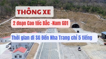 "Thông xe đoạn cao tốc Bắc-Nam GD1: Diễn Châu - Bãi Vọt & Cam Lâm - Vĩnh Hảo" | Bất động sản Today