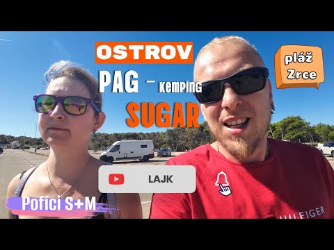 Ostrov Pag - kemp Sugar