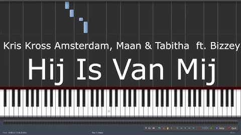 Kris Kross Amsterdam, Maan & Tabitha  ft. Bizzey - Hij Is Van Mij - Piano Tutorial Easy