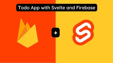 Build and Style  A Todo App with Svelte and Firebase v9