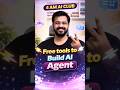 Free tools to Build AI Agent #ai #agent #india #consistency #motivation #job #resume