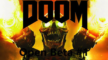 DOOM Open Beta Gameplay #1