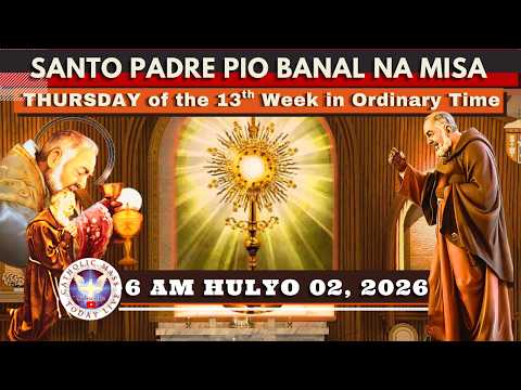 HOLY LIVE MASS TODAY HEALING MASS at Santo Padre Pio National Shrine ° Hulyo 2, 2026  6AM