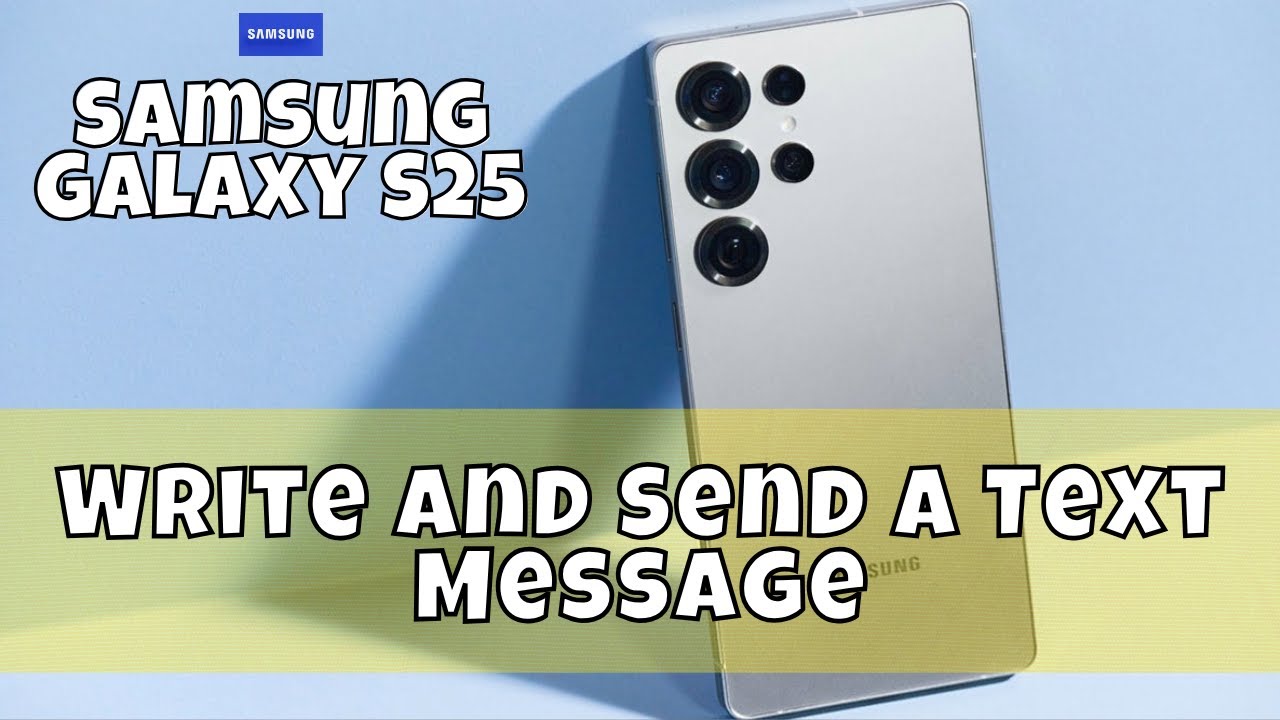 How to Write and Send a Text Message Samsung Galaxy S25 #latest - YouTube