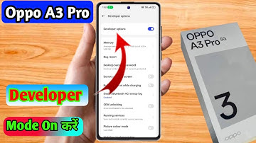 how to on developer option in oppo a3 pro | oppo a3 pro developer option on kaise kare