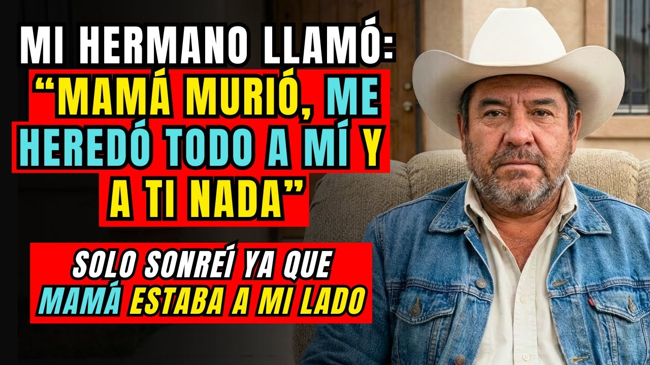 Mi Hermano Llamó: “Mamá Murió Ayer. Yo Me Quedo Con Todo”. Entonces Sonreí