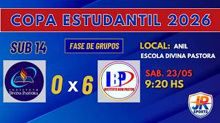 JOGO COMPLETO | DIVINA PASTORA 0 X 6 BOM PASTOR | COPA ESTUDANTIL (2026)
