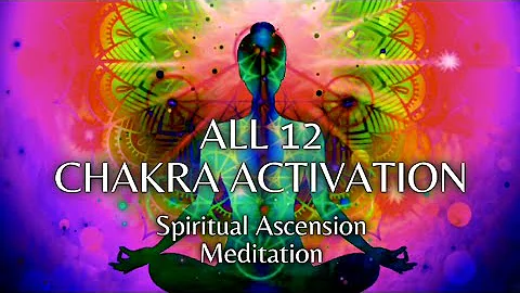 All 12 CHAKRA Activation Meditation (12 Pure Tone Frequencies) Spiritual Enlightenment Meditation