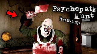 Psychopath Hunt Revamp Full Gameplay