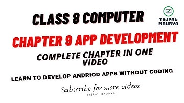 Class 8 Computer | Chapter 9 App Development | complete chapter in one video | Easy Explanation