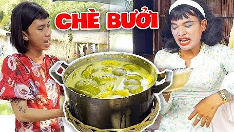Thúy Liễu Gục Ngã, Khi Nấu Nồi Chè Bưởi Khiến Cả Xóm Bị Tào Tháo Rượt | Tủn Cùi Bắp